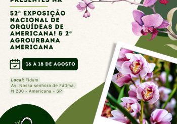 Convite: 52ª Exposição Nacional de Orquídeas de Americana